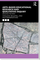 Arts-Based Educational Research and Qualitative Inquiry