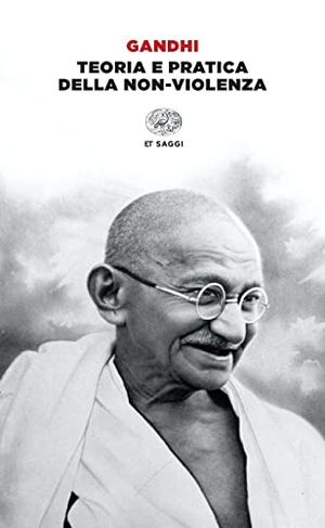 Gandhi, Mohandas Karamchand. Teoria e pratica della non-violenza. Einaudi, 2023.