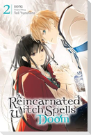 A Reincarnated Witch Spells Doom, Vol. 2