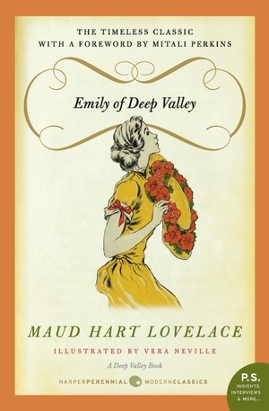 Lovelace, Maud Hart. Emily of Deep Valley - A Deep Valley Book. HarperCollins, 2010.