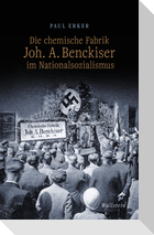 Die chemische Fabrik Joh. A. Benckiser im Nationalsozialismus