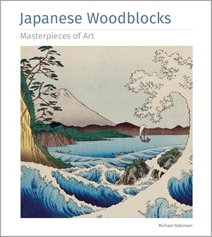 Robinson, Michael. Japanese Woodblocks Masterpieces of Art. Flame Tree Publishing, 2022.