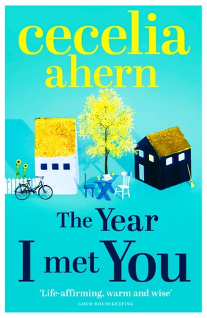 Ahern, Cecelia. YEAR I MET YOU_PB. Harper Collins Publishers - UK Wholesale Acct, 2015.
