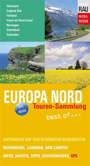 Rau, Werner. Europa Nord - Eine Sammlung der schönsten Van-Camper- und Wohnmobiltouren. Werner Rau, 2020.