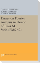 Essays on Fourier Analysis in Honor of Elias M. Stein (PMS-42)