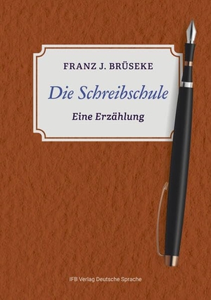 Brüseke, Franz J.. Die Schreibschule - Eine Erzählung. IFB Verlag, 2026.