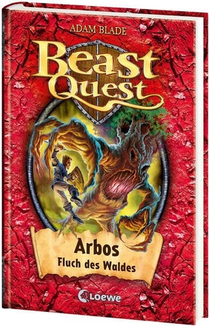 Blade, Adam. Beast Quest 35. Arbos, Fluch des Waldes. Loewe Verlag GmbH, 2014.