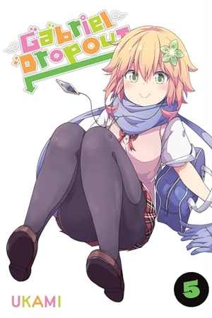 Cook, Caleb / Gancio, Rochelle et al. Gabriel Dropout, Vol. 5. Little, Brown & Company, 2018.