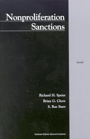 Speier, Richard H / Chow, Brain G et al. Nonproliferation Sanctions. RAND Corporation, 2001.