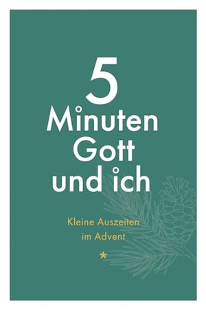 5 Minuten Gott und ich - Kleine Auszeiten im Advent. SCM Brockhaus, R., 2026.
