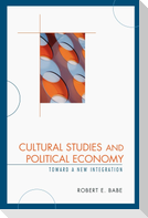 Cultural Studies and Political Economy