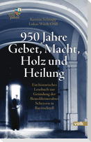 950 Jahre Gebet, Macht, Holz und Heilung