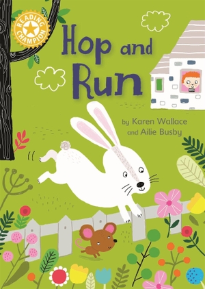 Wallace, Karen. Reading Champion - Hop and Run : Independent Reading Yellow 3. Union Square & Co., 2017.