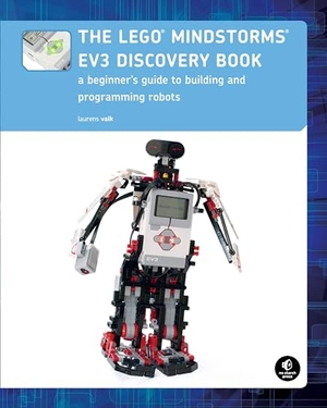 Valk, Laurens. The LEGO® MINDSTORMS® EV3 Discovery Book - A Beginner's Guide to Building and Programming Robots. Random House LLC US, 2017.