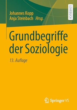 Kopp, Johannes / Anja Steinbach (Hrsg.). Grundbegriffe der Soziologie. Springer Gabler, 2024.