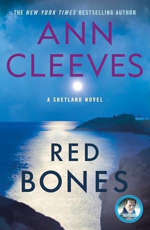 Cleeves, Ann. Red Bones. St. Martin's Press, 2010.