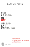 Verlassenheit und Selbstentfremdung