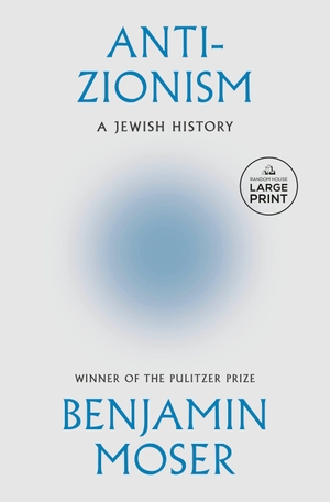 Moser, Benjamin. Anti-Zionism - A Jewish History. Diversified Publishing, 2026.