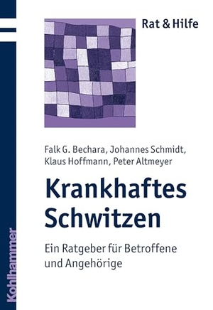 Hoffmann, Klaus / Altmeyer, Peter et al. Krankhaftes Schwitzen - Ein Ratgeber für Betroffene und Angehörige. Kohlhammer W., 2009.