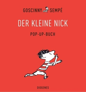 Goscinny, René / Sempé. Der kleine Nick - Pop-up Buch. Diogenes Verlag AG, 2009.