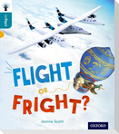 Oxford Reading Tree inFact: Level 9: Flight or Fright?