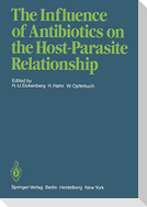 The Influence of Antibiotics on the Host-Parasite Relationship