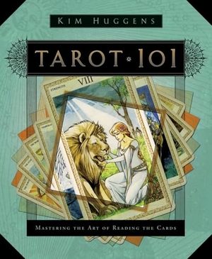 Huggens, Kim. Tarot 101 - Mastering the Art of Reading the Cards. Llewellyn Worldwide, Ltd., 2010.
