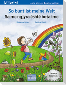 So bunt ist meine Welt (Deutsch-Albanisch)