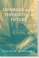 Lonergan and the Theology of the Future
