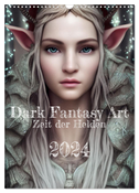 Dark Fantasy Art - Zeit der Helden (Wandkalender 2024 DIN A3 hoch), CALVENDO Monatskalender