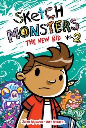 Williamson, Joshua. Sketch Monsters Vol. 2 - The New Kid. Oni Press, 2013.
