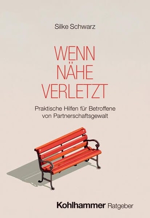 Schwarz, Silke. Wenn Nähe verletzt - Praktische Hilfen für Betroffene von Partnerschaftsgewalt. Kohlhammer W., 2026.