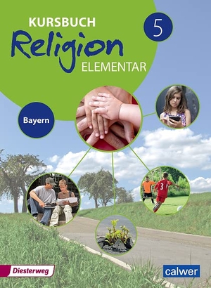 Eilerts, Wolfram / Heinz-Günter Kübler (Hrsg.). Kursbuch Religion Elementar 5 - Ausgabe für Bayern - Ein Arbeitsbuch für den evangelischen Religionsunterricht im 5. Schuljahr an MIttelschulen in Bayern. Calwer Verlag GmbH, 2017.
