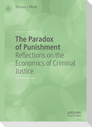 The Paradox of Punishment