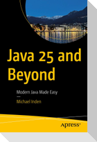 Java 25 and Beyond