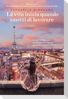 La vita inizia quando smetti di lavorare