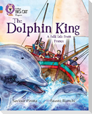 The Dolphin King