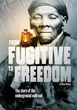 Otfinoski, Steven. From Fugitive to Freedom - The Story of the Underground Railroad. Capstone, 2017.