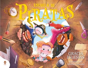 Iglesias, Gracia. Escuela de Piratas / Pirate School. Prh Grupo Editorial, 2025.