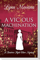 A Vicious Machination