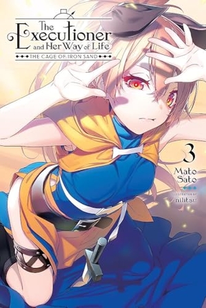 Sato, Mato. The Executioner and Her Way of Life, Vol. 3 - The Cage of Iron Sand Volume 3. Yen Press, 2021.