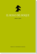 El musgo del bosque
