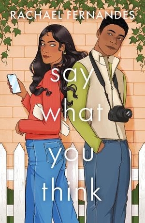 Fernandes, Rachael. Say What You Think. Fox & Ink Books, 2026.