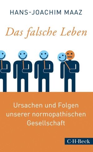Maaz, Hans-Joachim. Das falsche Leben - Ursachen und Folgen unserer normopathischen Gesellschaft. C.H. Beck, 2024.