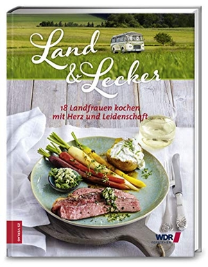 Land & lecker 4 - 18 Landfrauen kochen mit Herz und Leidenschaft. ZS Verlag, 2018.