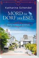 Mord im Dorf der Esel. Stella Honeycut ermittelt