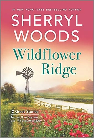Woods, Sherryl. Wildflower Ridge. Mira Books, 2020.