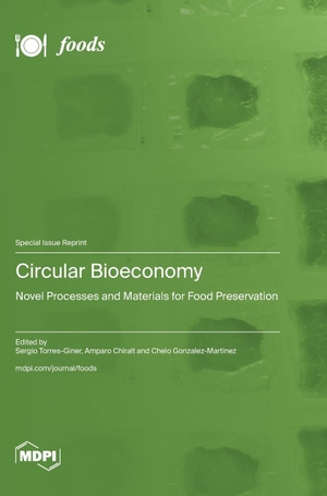 Circular Bioeconomy - Novel Processes and Materials for Food Preservation. MDPI AG, 2024.