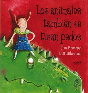 Brenman, Ilan. Los animales también se tiran pedos. Algar libros S.L.U., 2012.