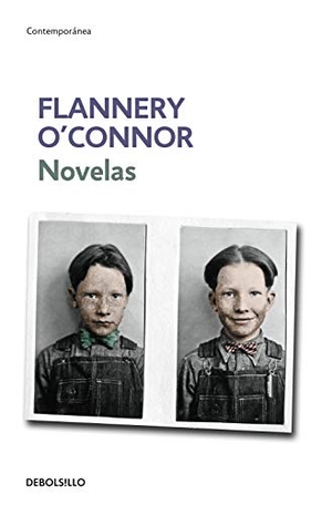 O'Connor, Flannery. Novelas. Debolsillo, 2013.